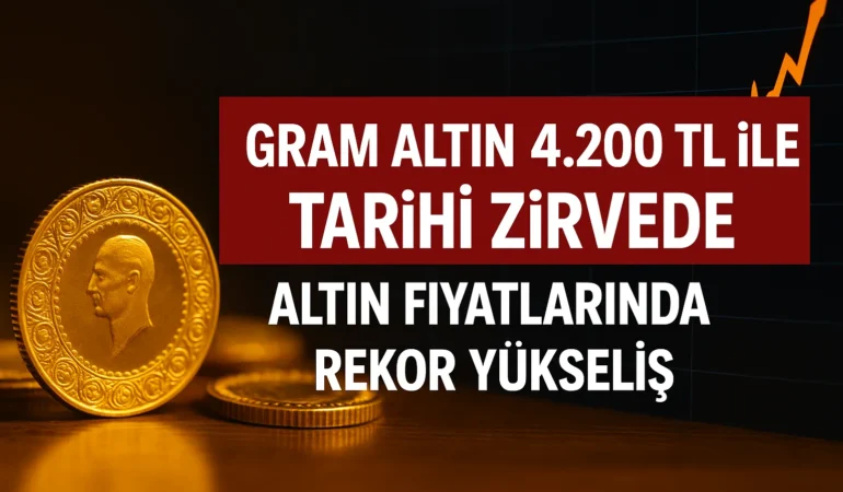 Gram Altın 4.200 TL