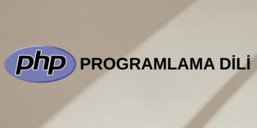 PHP PROGRAMLAMA DİLİ