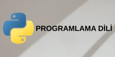 Python PROGRAMLAMA DİLİ